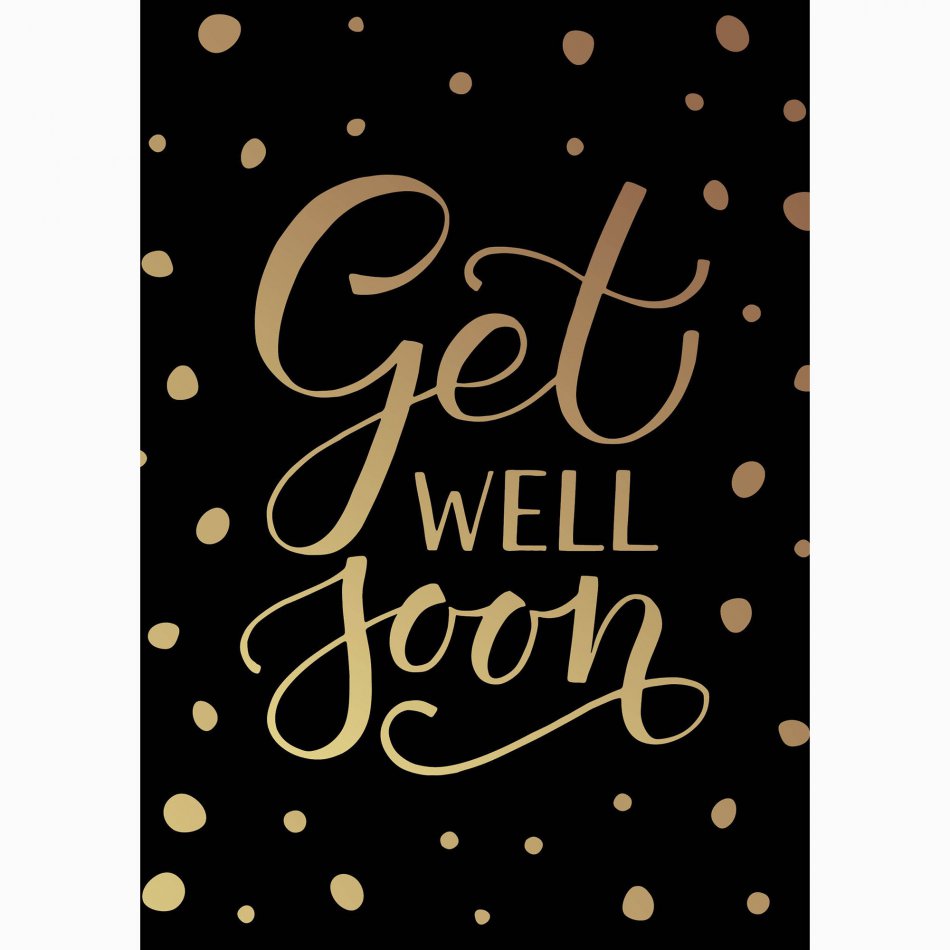 Beterschap Get well soon - gold on black
